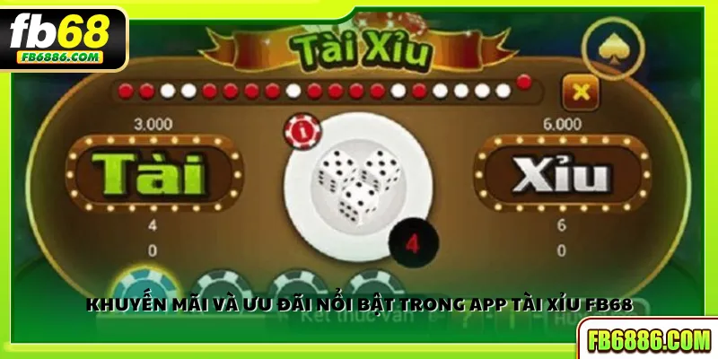 Khuyến mãi và ưu đãi nổi bật trong app tài xỉu FB68