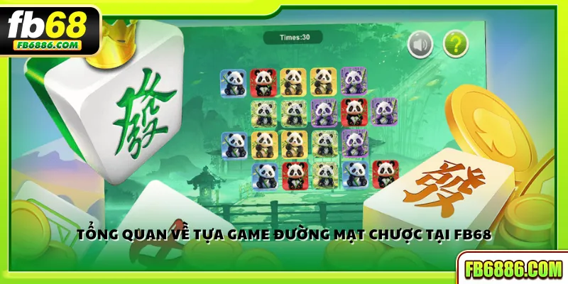 Tổng quan về tựa game Đường Mạt Chược tại FB68