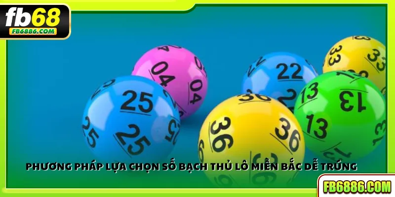 Phương pháp lựa chọn số bạch thủ lô miền Bắc dễ trúng